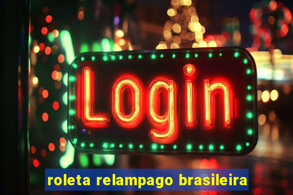 roleta relampago brasileira